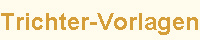 Trichter-Vorlagen